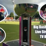 2022 Big Bash League Live Streaming and TV Broadcast