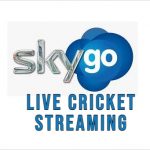 Sky Go - Ind vs WI, Eng vs SAF, 100 Cricket Live Streaming