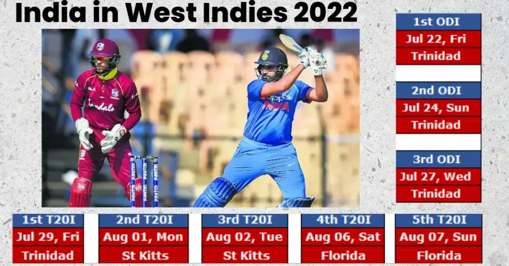 Schedule of India tour of West Indies 2022