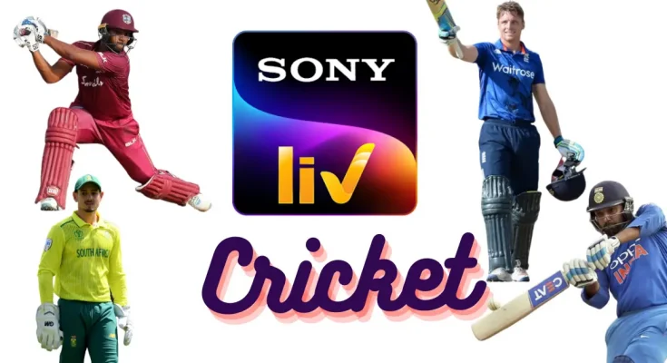 Sony Liv Cricket Streaming