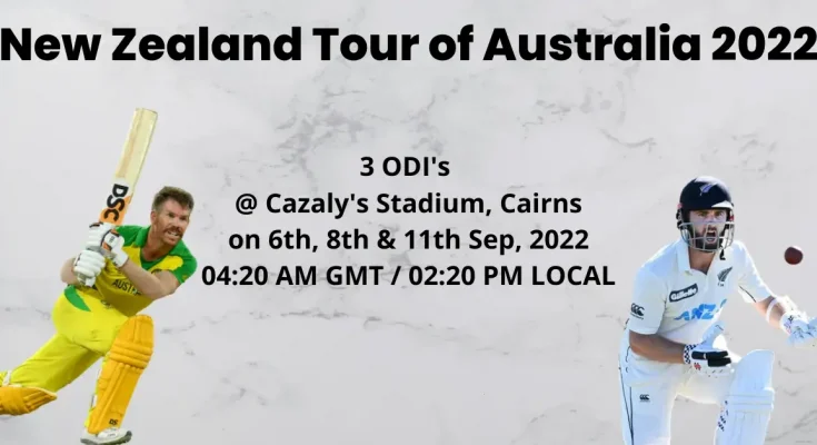 Schedule of New Zealand Tour of Australia 2022