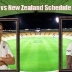 England vs New Zealand Schedule 2023